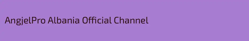 AngjelPro Albania Official Channel